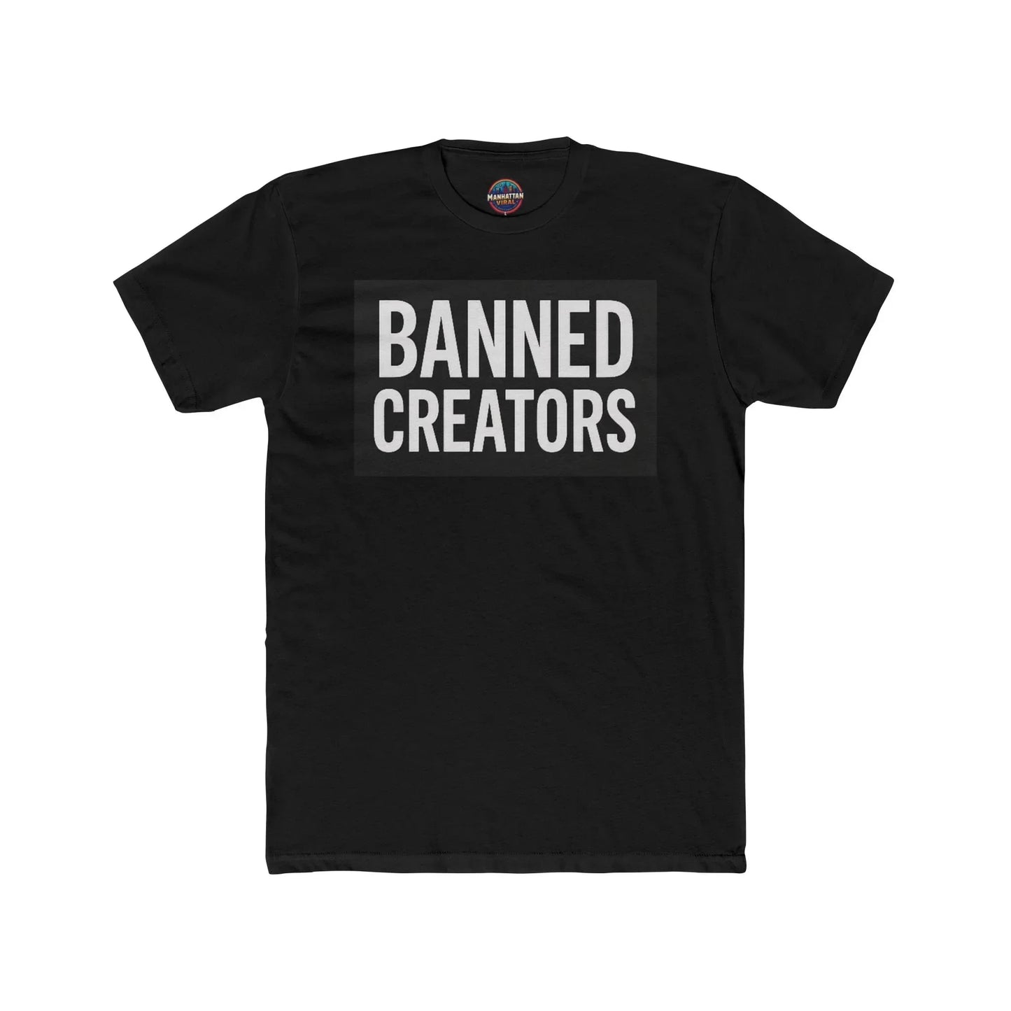 Banned Creators NYC Streetwear T-Shirt - Manhattan Viral - Manhattan Viral