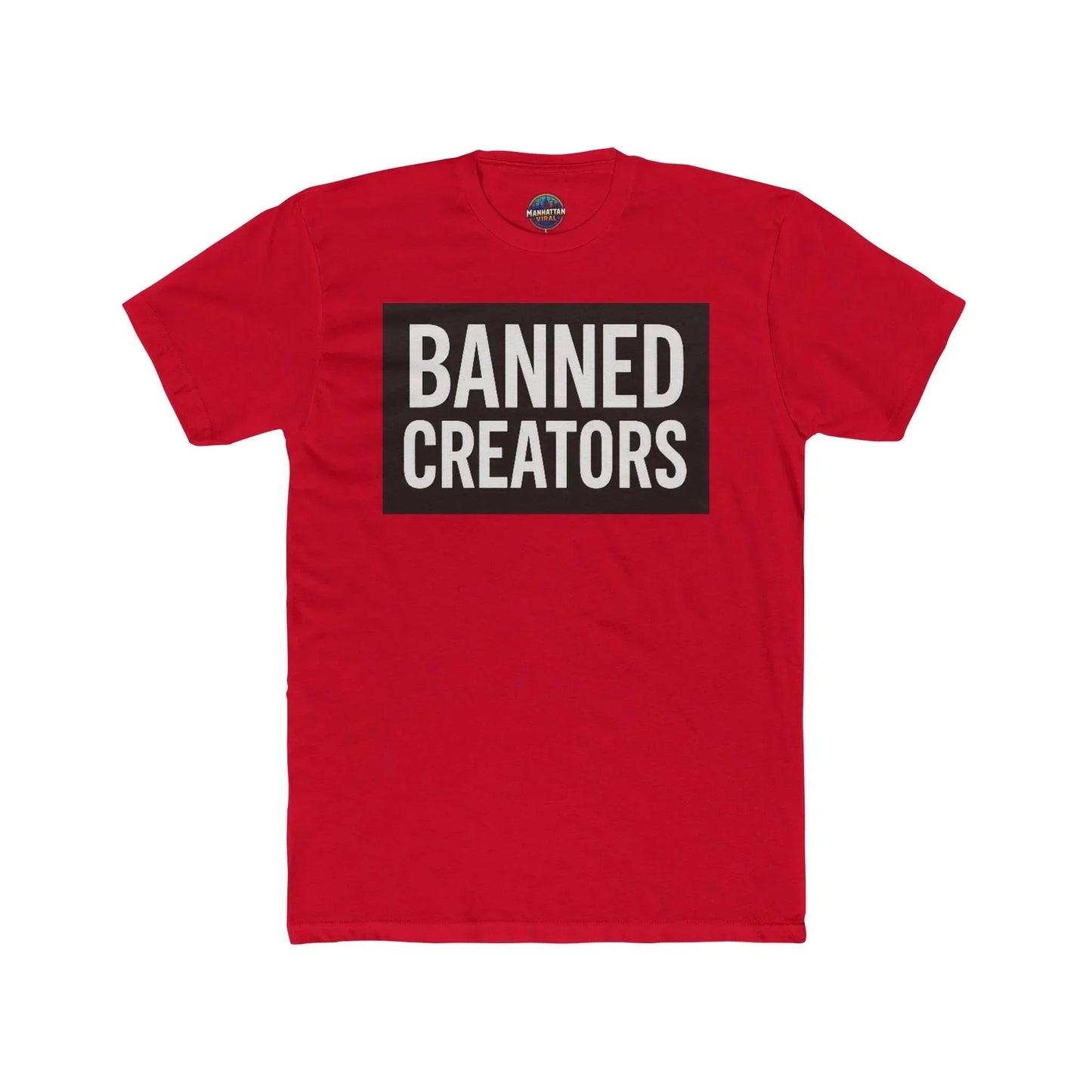 Banned Creators NYC Streetwear T-Shirt - Manhattan Viral - Manhattan Viral