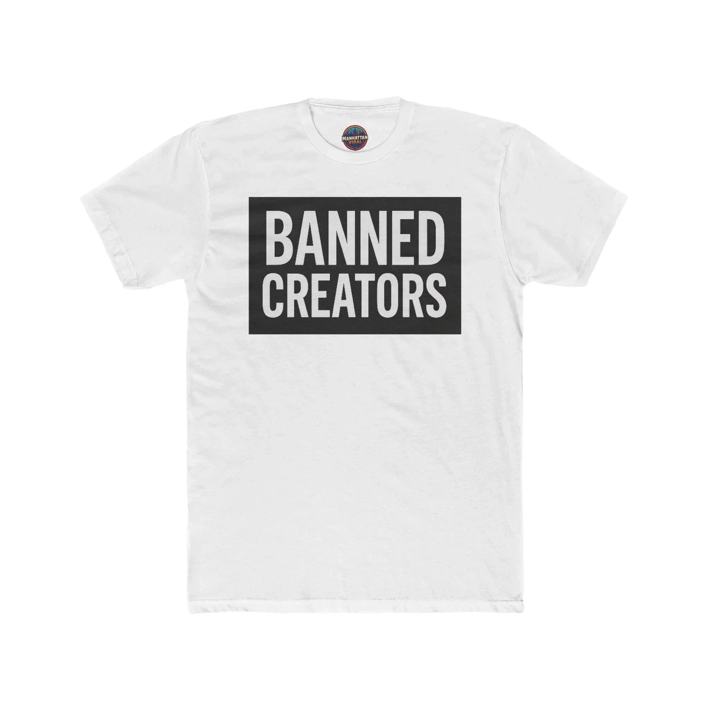 Banned Creators NYC Streetwear T-Shirt - Manhattan Viral - Manhattan Viral