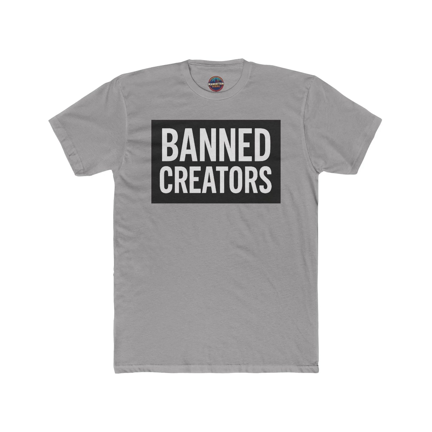 Banned Creators NYC Streetwear T-Shirt - Manhattan Viral - Manhattan Viral